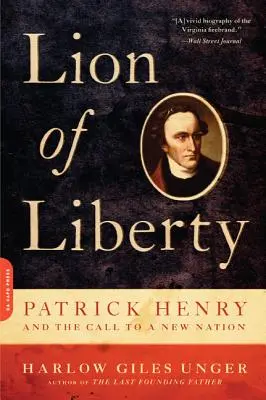 Lev slobody: Patrick Henry a výzva k novému národu - Lion of Liberty: Patrick Henry and the Call to a New Nation