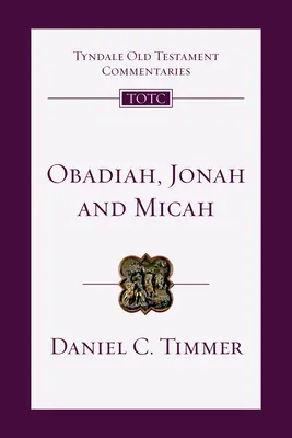 Obadja, Jonáš a Micheáš: Úvod a komentár - Obadiah, Jonah and Micah: An Introduction and Commentary