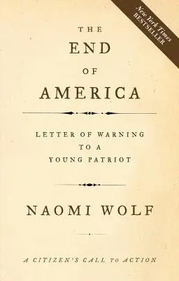 Koniec Ameriky: Varovný list mladému vlastencovi - The End of America: Letter of Warning to a Young Patriot