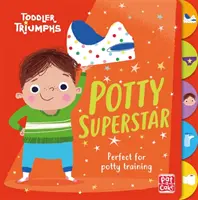Triumfy batoliat: Nočníková superstar - kniha o tréningu na nočník pre chlapcov - Toddler Triumphs: Potty Superstar - A potty training book for boys