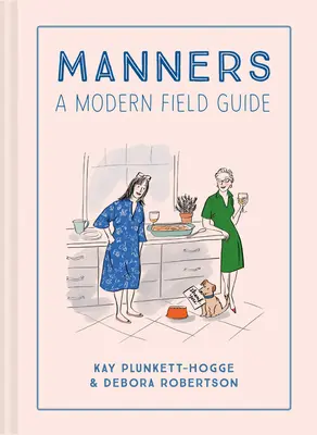 Mravy: Moderná príručka do terénu - Manners: A Modern Field Guide