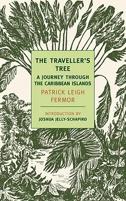 Strom cestovateľov: Cesta po karibských ostrovoch - The Traveller's Tree: A Journey Through the Caribbean Islands