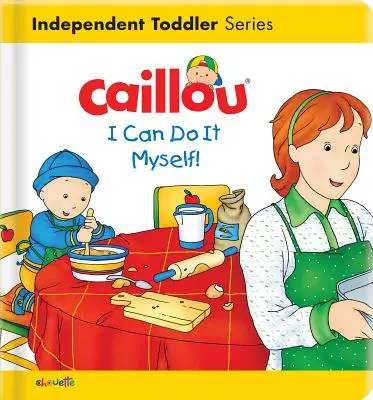 Caillou: Dokážem to sám! - Caillou: I Can Do It Myself!