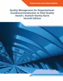 Manažérstvo kvality pre dokonalosť organizácie Pearson New International Edition - Úvod do komplexnej kvality - Quality Management for Organizational Excellence Pearson New International Edition - Introduction to Total Quality