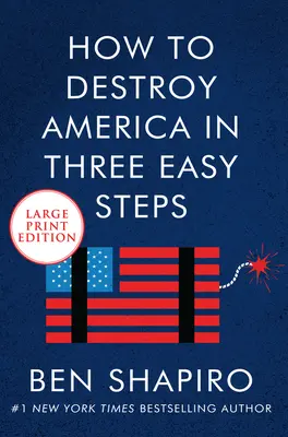 Ako zničiť Ameriku v troch jednoduchých krokoch - How to Destroy America in Three Easy Steps