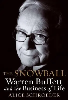 Snehová guľa: Warren Buffett a biznis života - The Snowball: Warren Buffett and the Business of Life