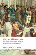 Prví filozofi: Predsokratici a sofisti - The First Philosophers: The Presocratics and Sophists