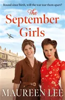 September Girls - vynikajúca liverpoolska sága od autora oceneného RNA - September Girls - A superb Liverpool saga from the RNA award-winning author