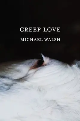 Plazivá láska - Creep Love