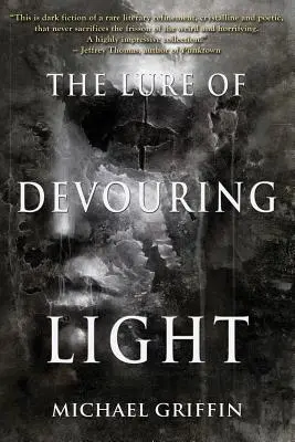 Vábenie pohlcujúceho svetla - The Lure of Devouring Light