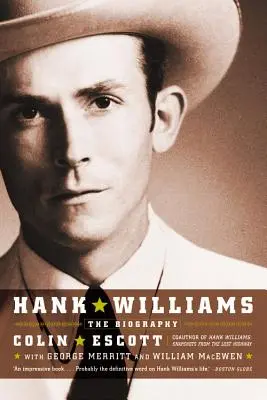 Hank Williams: životopis - Hank Williams: The Biography