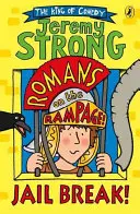 Rimania na úteku: Útek z väzenia! - Romans on the Rampage: Jail Break!
