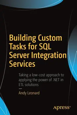 Budovanie vlastných úloh pre integračné služby SQL Servera - Building Custom Tasks for SQL Server Integration Services