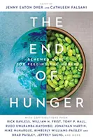 Koniec hladu: Obnovená nádej na nasýtenie sveta - The End of Hunger: Renewed Hope for Feeding the World