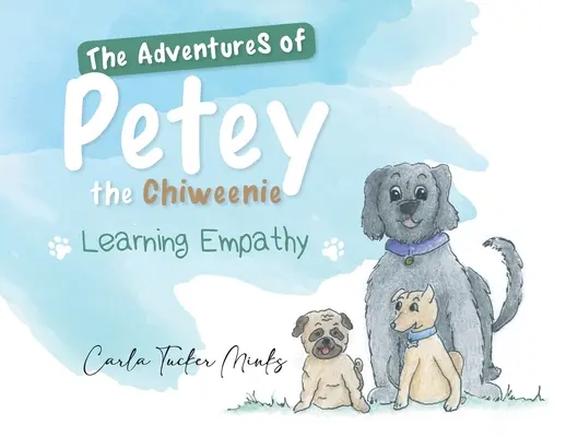 Dobrodružstvá Peteyho Chiweenieho: Učíme sa empatii - The Adventures of Petey the Chiweenie: Learning Empathy