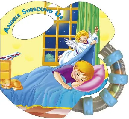 Anjeli nás obklopujú (hrkálka) - Angels Surround Us (Rattle Book)