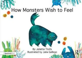 Ako sa chcú cítiť príšery: Príbeh o emocionálnej odolnosti - How Monsters Wish to Feel: A Story about Emotional Resilience