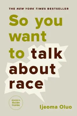 Takže chcete hovoriť o rase - So You Want to Talk about Race