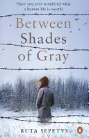 Medzi odtieňmi šedej - Between Shades Of Gray