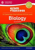 Cambridge International AS & A Level Biology: Príručka pre úspešné zloženie skúšky - Cambridge International AS & A Level Biology: Exam Success Guide
