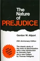 Povaha predsudkov: vydanie k 25. výročiu - The Nature of Prejudice: 25th Anniversary Edition