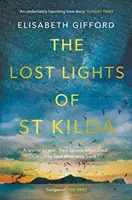 Stratené svetlá zo Svätej Kildy - The Lost Lights of St Kilda