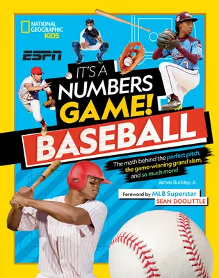Je to hra s číslami! Baseball: Bejzbalová kniha: Matematika za dokonalým nadhodom, víťazným veľkým slamom a oveľa viac! - It's a Numbers Game! Baseball: The Math Behind the Perfect Pitch, the Game-Winning Grand Slam, and So Much More!