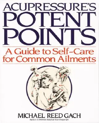 Akupresúra silných bodov - Acupressures Potent Points