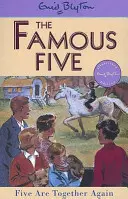 Slávna päťka: Päťka je opäť spolu - kniha 21 - Famous Five: Five Are Together Again - Book 21
