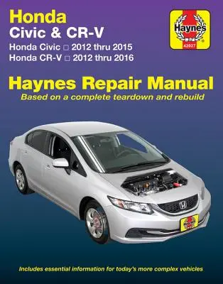 Honda Civic 2012 až 2015 & Cr-V 2012 až 2016 Haynes Opravy Príručka: Nezahŕňa informácie špecifické pre modely s Cng alebo hybridné modely - Honda Civic 2012 Thru 2015 & Cr-V 2012 Thru 2016 Haynes Repair Manual: Does Not Include Information Specific to Cng or Hybrid Models