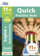 Letts 11+ Success - 11+ Verbal Reasoning Quick Practice Tests: Rýchle cvičné testy pre CEM: Pre testy Cem: Vek 9-10 rokov - Letts 11+ Success - 11+ Verbal Reasoning Quick Practice Tests: For the Cem Tests: Age 9-10