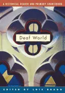 Svet hluchých: A Historical Reader and Primary Sourcebook - Deaf World: A Historical Reader and Primary Sourcebook