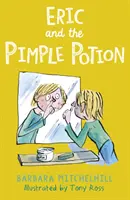 Erik a elixír na pupienky - Eric and the Pimple Potion