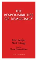 Zodpovednosť demokracie - The Responsibilities of Democracy
