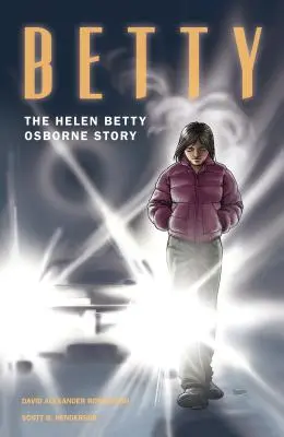 Betty: Príbeh Helen Betty Osborneovej - Betty: The Helen Betty Osborne Story