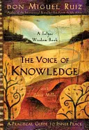 Hlas poznania: Praktický sprievodca k vnútornému pokoju - The Voice of Knowledge: A Practical Guide to Inner Peace