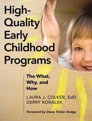 Vysokokvalitné programy pre deti v ranom veku: Čo, prečo a ako - High-Quality Early Childhood Programs: The What, Why, and How