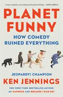 Planet Funny: Ako komédia všetko zničila - Planet Funny: How Comedy Ruined Everything