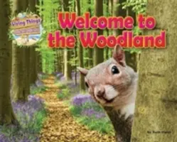 Živé veci a ich biotopy - Vitajte v lese - Living Things and their Habitats - Welcome to the Woodland
