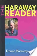 Čítanka Harawayovej - The Haraway Reader
