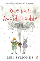 Pravidlo č. 1: Vyhýbaj sa problémom - Rule No.1: Avoid Trouble