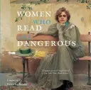 Ženy, ktoré čítajú, sú nebezpečné - Women Who Read Are Dangerous