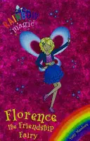 Dúhové kúzlo: Florence, víla priateľstva - špeciálna kniha - Rainbow Magic: Florence the Friendship Fairy - Special