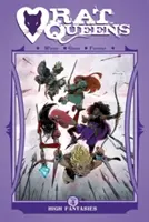 Rat Queens, zväzok 4: High Fantasies - Rat Queens Volume 4: High Fantasies