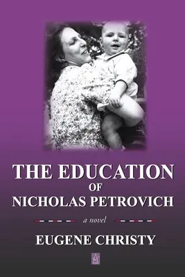 Vzdelanie Mikuláša Petroviča - The Education of Nicholas Petrovich
