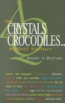 Od kryštálov ku krokodílom . . .: Odpovede na otázky: (Cw 347) - From Crystals to Crocodiles . . .: Answers to Questions (Cw 347)