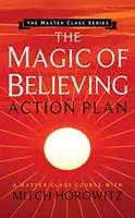 Akčný plán kúzla viery (séria Master Class) - The Magic of Believing Action Plan (Master Class Series)