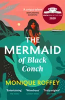 Morská panna z Čiernej mušle - uhrančivý víťaz Costa Book of the Year čítaný v BBC Radio 4 - Mermaid of Black Conch - The spellbinding winner of the Costa Book of the Year as read on BBC Radio 4