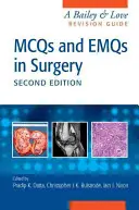 McQs a Emqs v chirurgii: Bailey & Love Revision Guide, druhé vydanie - McQs and Emqs in Surgery: A Bailey & Love Revision Guide, Second Edition