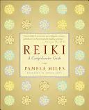 Reiki: Komplexný sprievodca - Reiki: A Comprehensive Guide